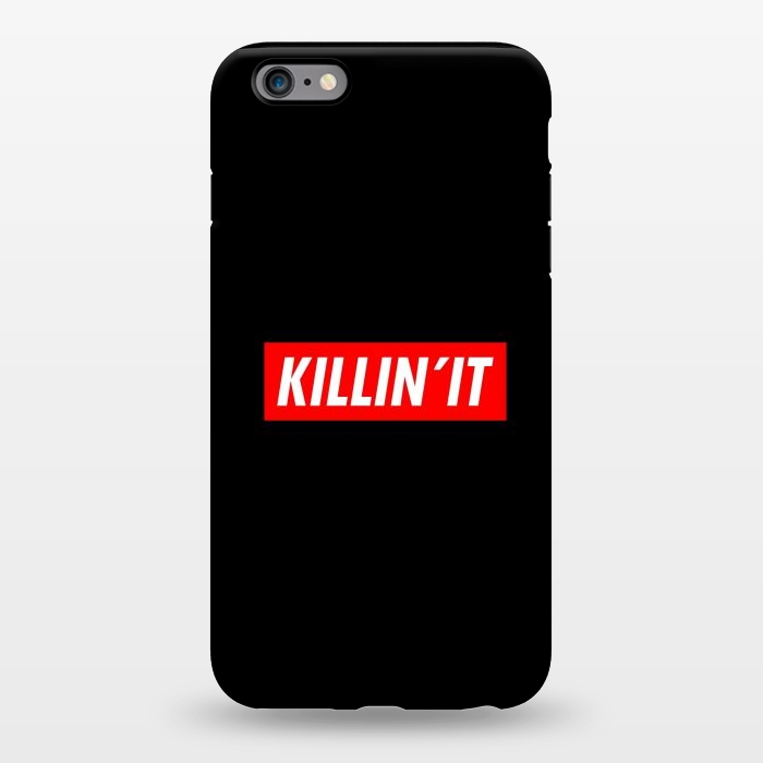 iPhone 6/6s plus StrongFit KILLIN'IT by Dhruv Narelia
