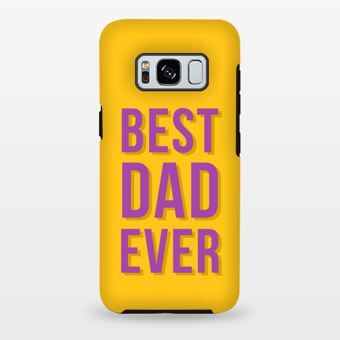 Galaxy S8 plus StrongFit Best Dad Ever by Dhruv Narelia