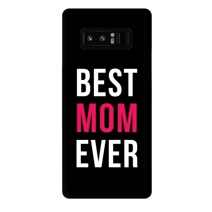 Galaxy Note 8 StrongFit Best Mom Ever by Dhruv Narelia