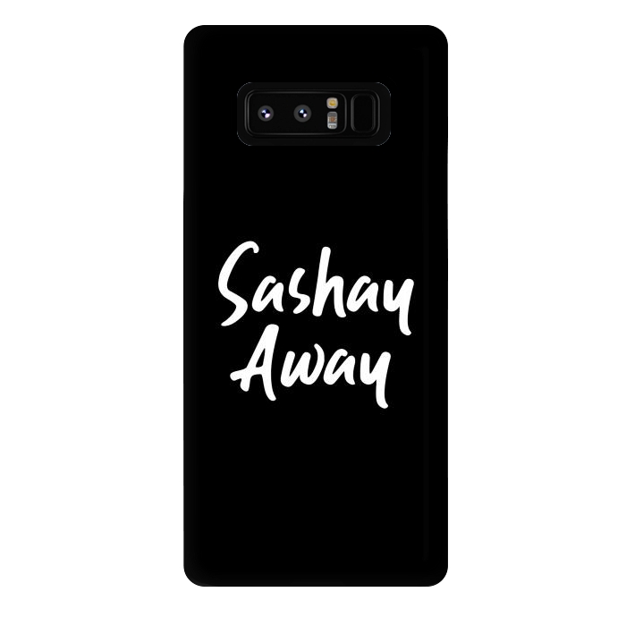 Galaxy Note 8 StrongFit Sashay Away by Dhruv Narelia