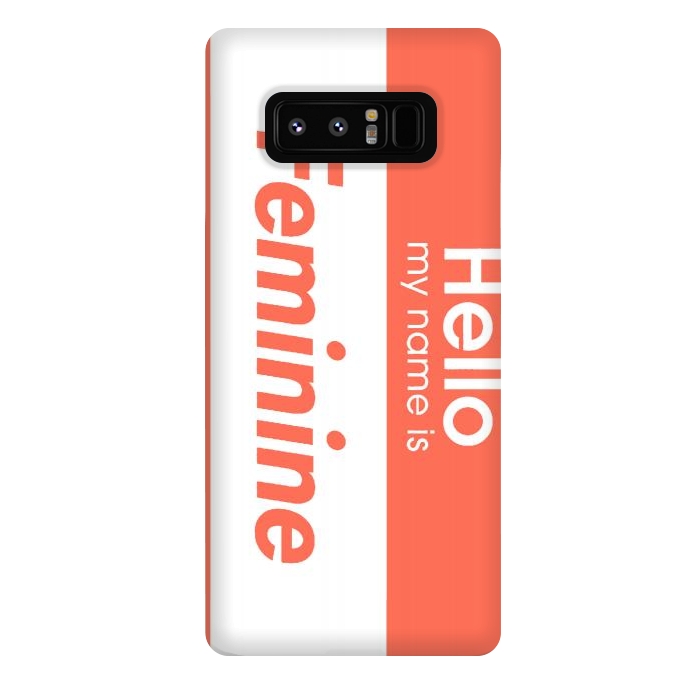 Galaxy Note 8 StrongFit Hello My Name is Feminine by Michael Cheung