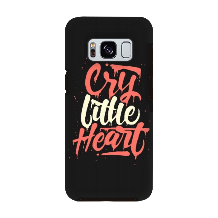 Galaxy S8 StrongFit cry little heart by cowohigienis