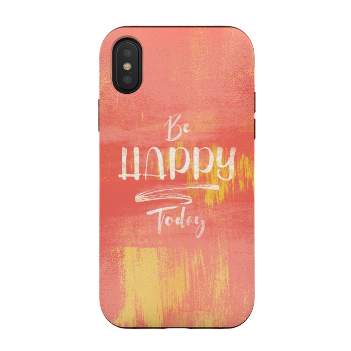 iPhone Xs / X StrongFit Be HAPPY Today by Art Design Works