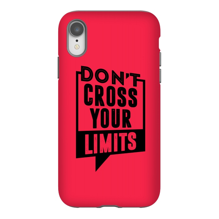 iPhone Xr StrongFit dont cross your limits by TMSarts