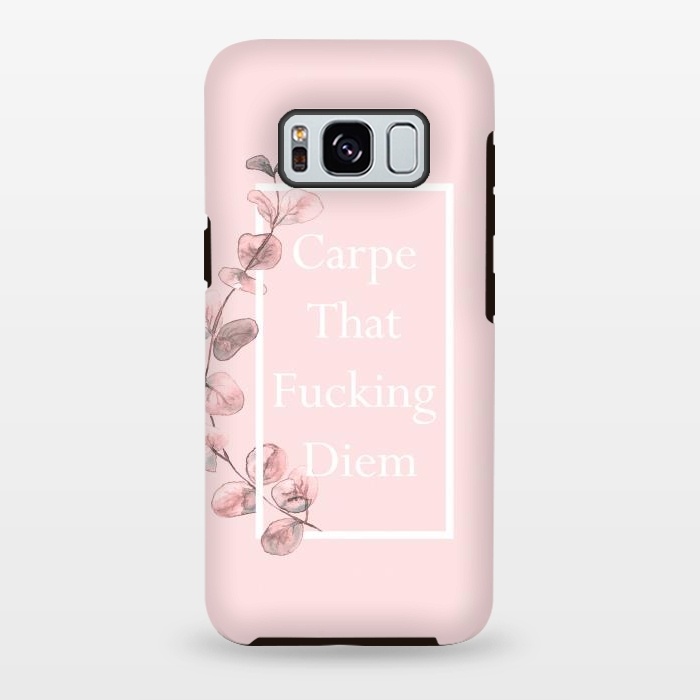 Galaxy S8 plus StrongFit Carpe that fucking diem - with pink blush eucalyptus branch by  Utart