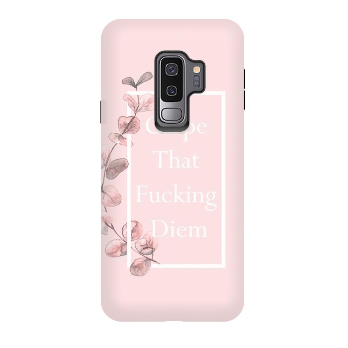 Galaxy S9 plus StrongFit Carpe that fucking diem - with pink blush eucalyptus branch by  Utart