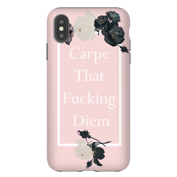 iPhone Xs Max StrongFit Carpe that fucking diem  - pink floral by  Utart