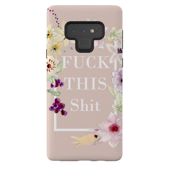 Galaxy Note 9 StrongFit Fuck this shit- floral  by  Utart