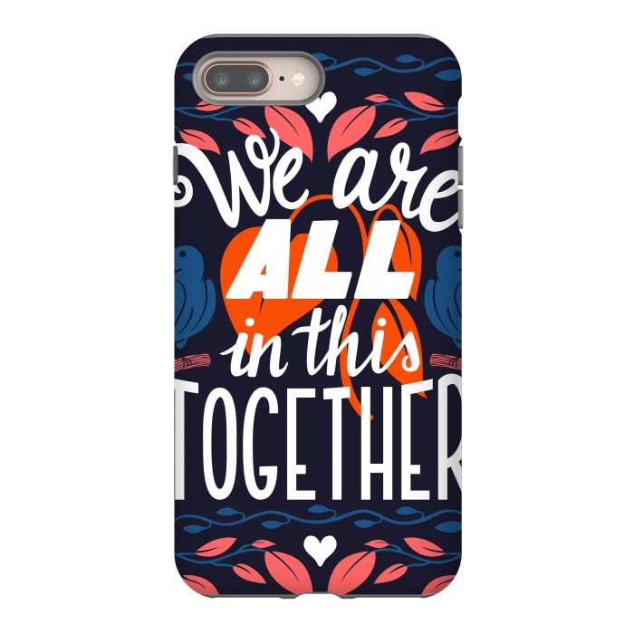 iPhone 7 plus StrongFit We Are All In This Together by Jelena Obradovic