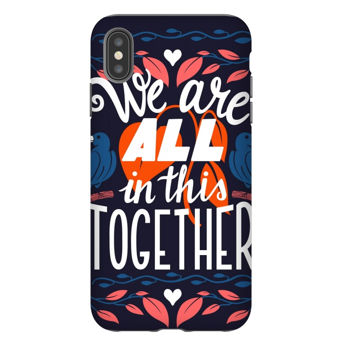 iPhone Xs Max StrongFit We Are All In This Together by Jelena Obradovic