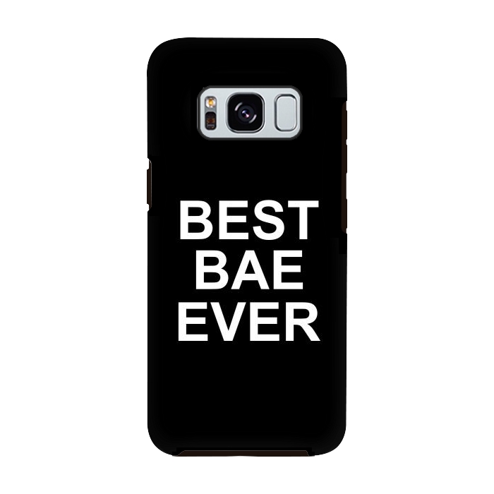 Galaxy S8 StrongFit Best Bae Ever by Dhruv Narelia