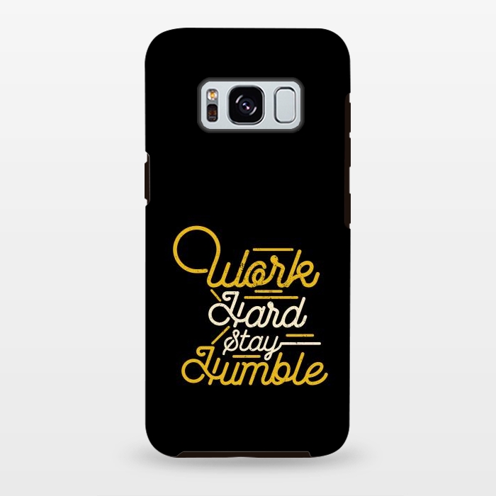 Galaxy S8 plus StrongFit work hard stay humble  by TMSarts