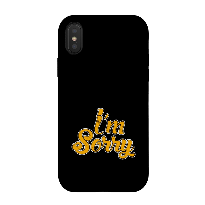 iPhone Xs / X StrongFit i m sorry by TMSarts