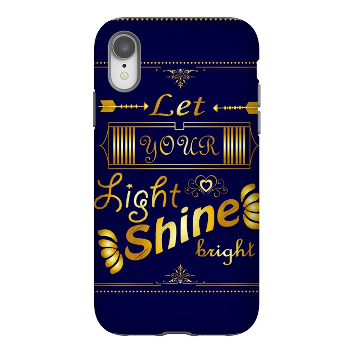 iPhone Xr StrongFit let your light shine bright by MALLIKA