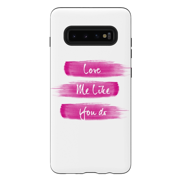 Galaxy S10 plus StrongFit Love Me Pink Brushstrokes by Girly Trend