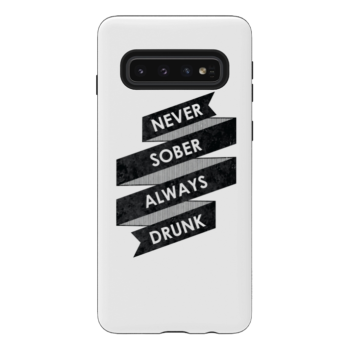 Galaxy S10 StrongFit Never Sober Always Drunk by Rui Faria