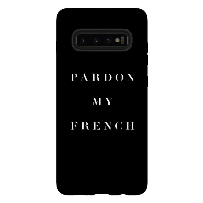 Galaxy S10 plus StrongFit Pardon My French Black by Caitlin Workman