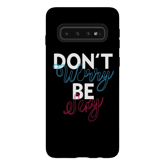 Galaxy S10 StrongFit Don't Worry Be Sexy by Dhruv Narelia