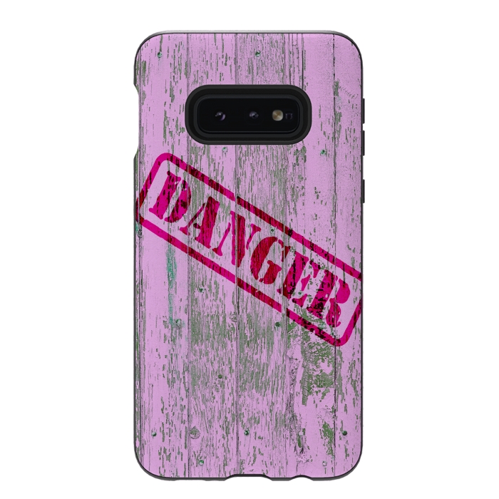 Galaxy S10e StrongFit Pink Danger Sign On Old Wooden Planks by Andrea Haase
