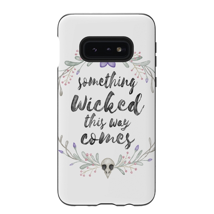 Galaxy S10e StrongFit Something wicked by Laura Nagel