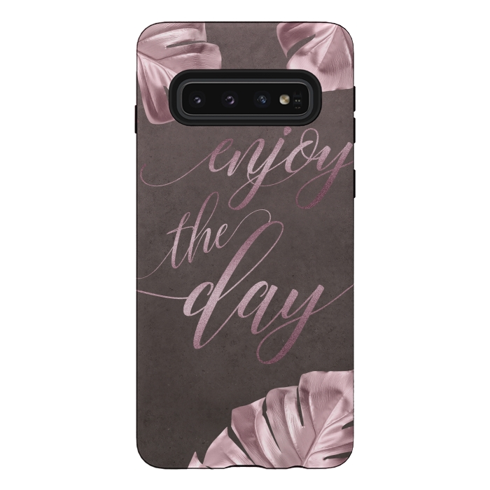 Galaxy S10 StrongFit Enjoy The Day Rose Gold Typography by Andrea Haase