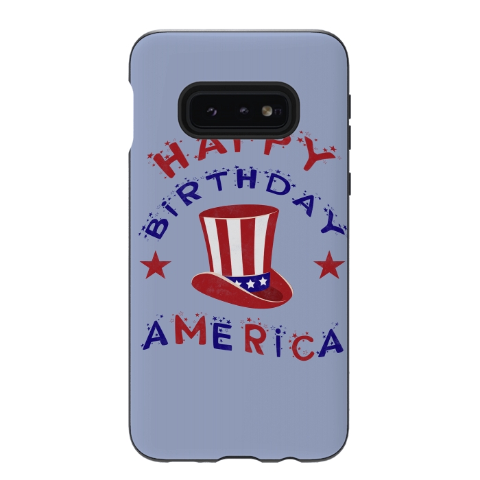 Galaxy S10e StrongFit Happy Birthday America 4th July by Andrea Haase