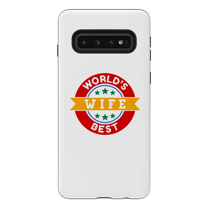 Galaxy S10 StrongFit World's Best Wife by Dhruv Narelia