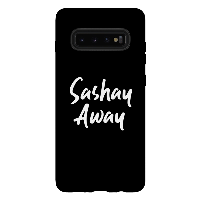 Galaxy S10 plus StrongFit Sashay Away by Dhruv Narelia