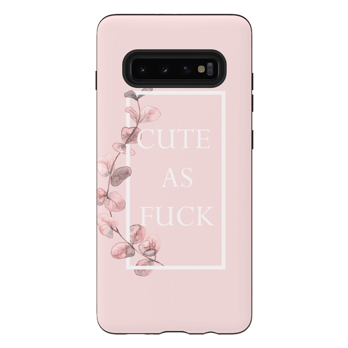 Galaxy S10 plus StrongFit Cute as a fuck - with pink blush eucalyptus branch by  Utart