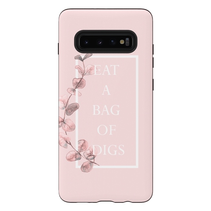 Galaxy S10 plus StrongFit eat a bag of digs - with pink blush eucalyptus branch by  Utart