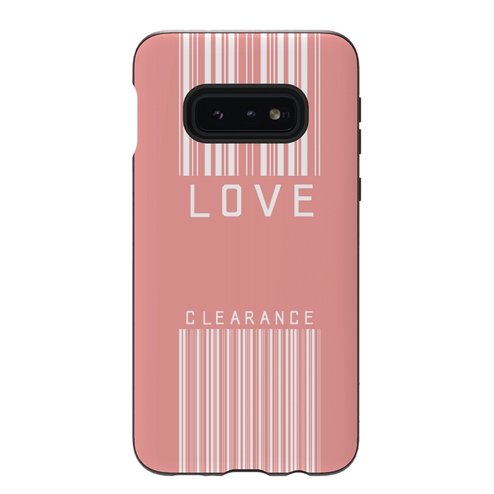 Galaxy S10e StrongFit Love Clearance by Art Design Works