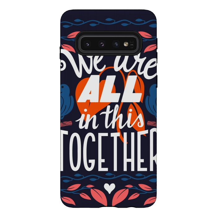 Galaxy S10 StrongFit We Are All In This Together by Jelena Obradovic