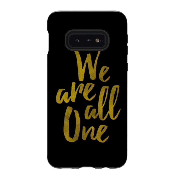 Galaxy S10e StrongFit We Are All One by Majoih