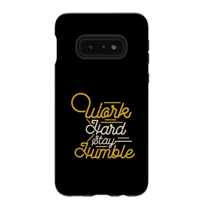Galaxy S10e StrongFit work hard stay humble  by TMSarts