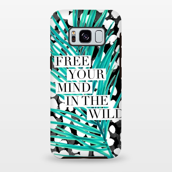 Galaxy S8 plus StrongFit Free your mind - tropical typography graphic by Oana 