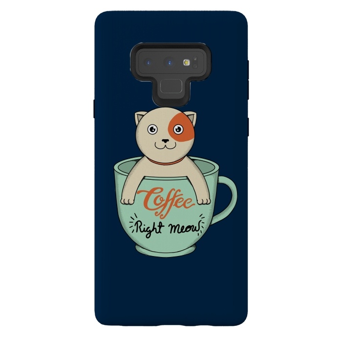 Galaxy Note 9 StrongFit Coffee Right Meow by Coffee Man