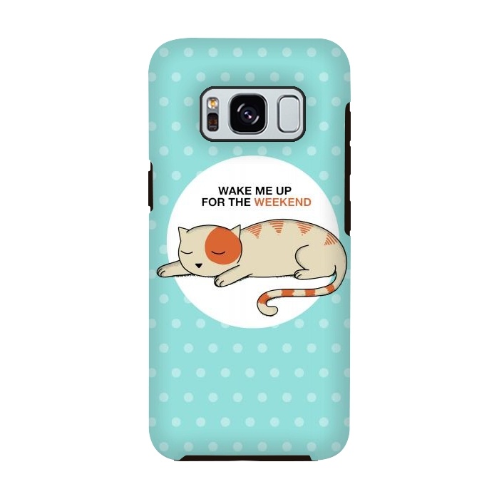 Galaxy S8 StrongFit Cat wake me up by Coffee Man