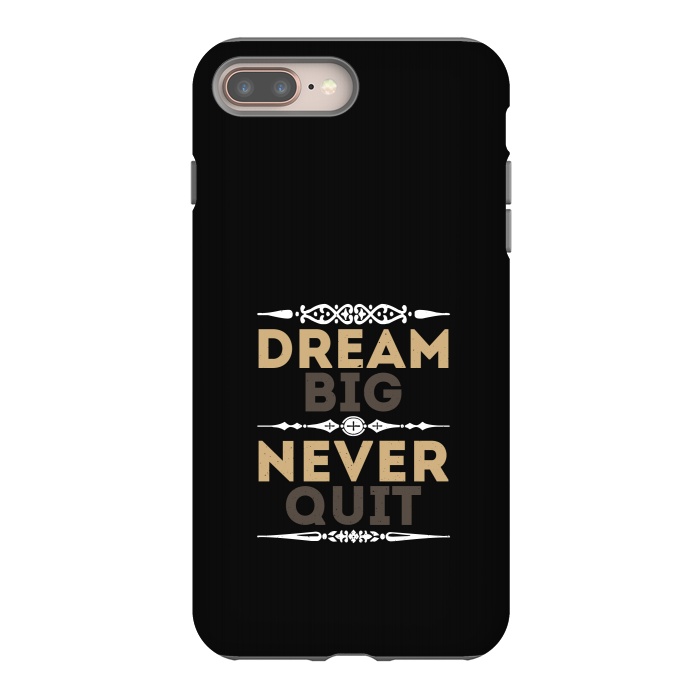iPhone 7 plus StrongFit dream big never quit by TMSarts