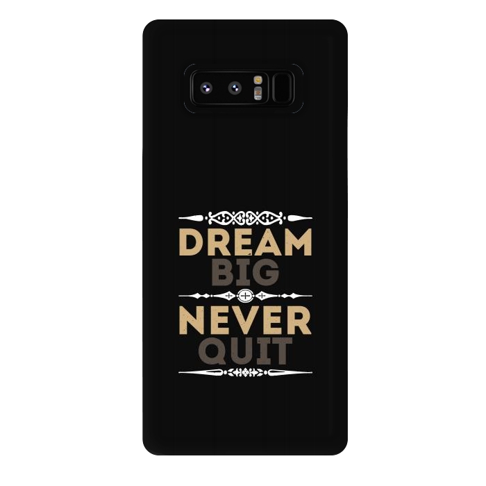 Galaxy Note 8 StrongFit dream big never quit by TMSarts