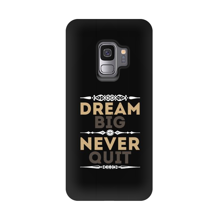 Galaxy S9 StrongFit dream big never quit by TMSarts