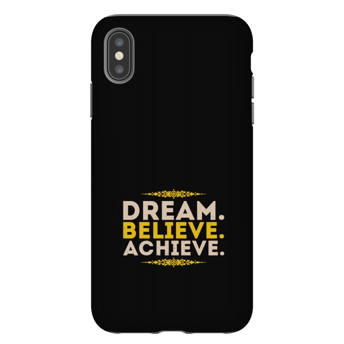iPhone Xs Max StrongFit dream believe achieve by TMSarts