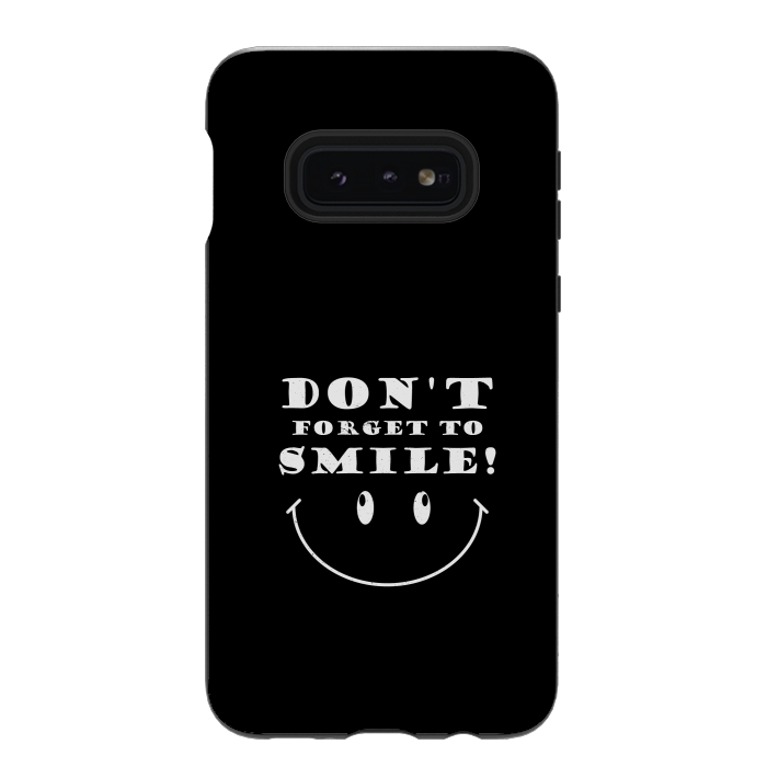 Galaxy S10e StrongFit dont forget to smile by TMSarts