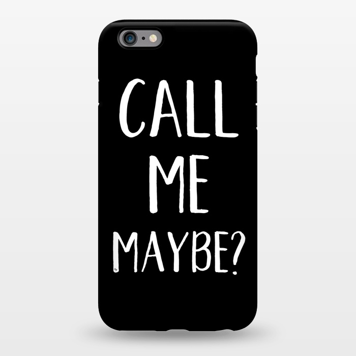iPhone 6/6s plus StrongFit Call me maybe? by Martina