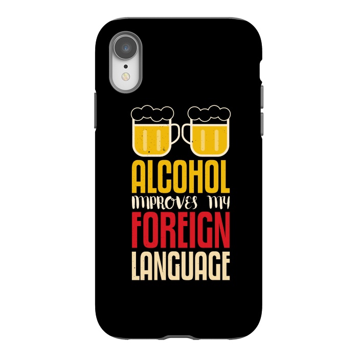 iPhone Xr StrongFit alcohol foreign language by TMSarts