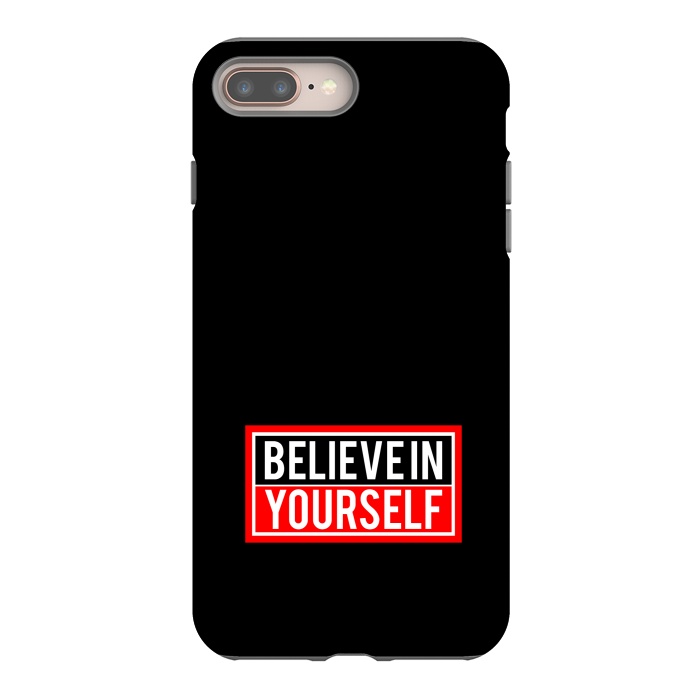 iPhone 7 plus StrongFit believe in yourself  by TMSarts