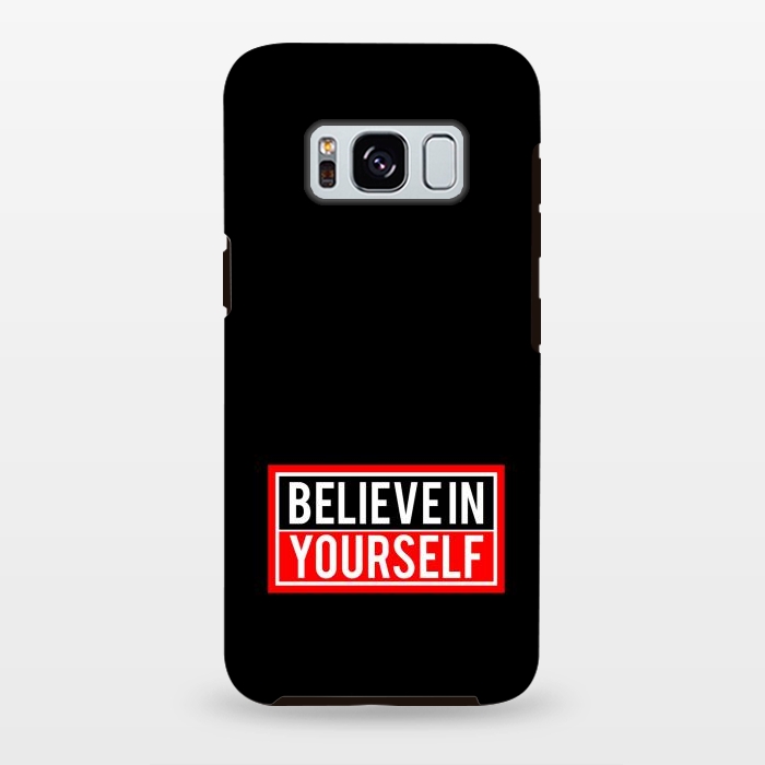 Galaxy S8 plus StrongFit believe in yourself  by TMSarts