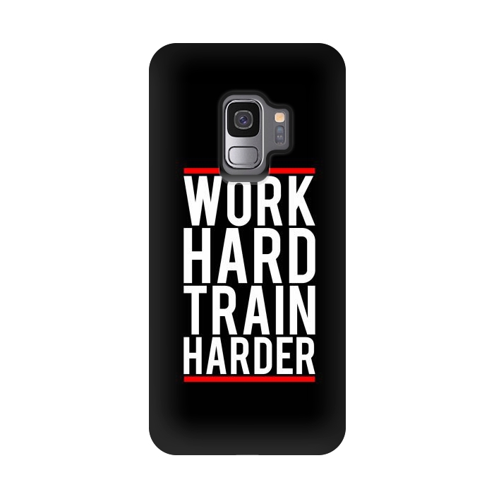 Galaxy S9 StrongFit work hard train harder by TMSarts
