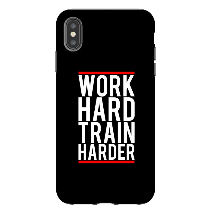 iPhone Xs Max StrongFit work hard train harder by TMSarts