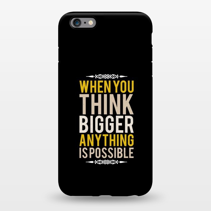iPhone 6/6s plus StrongFit think bigger by TMSarts