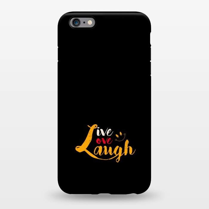iPhone 6/6s plus StrongFit live love laugh by TMSarts